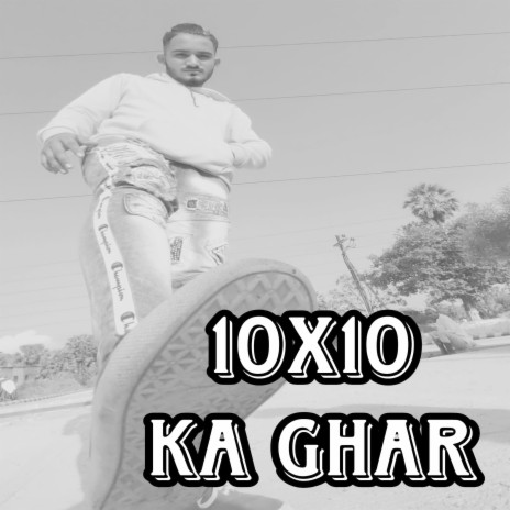 10X10 Ka Ghar | Boomplay Music