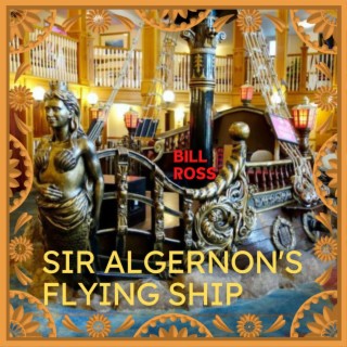 Sir Algernon's Flying Ship