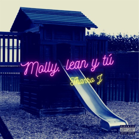 Molly, Lean Y tú | Boomplay Music