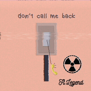 Don't Call Me Back