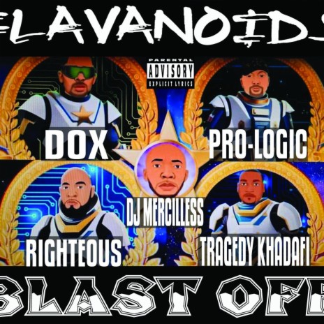 Blast Off! ft. Tragedy Khadafi, Righteous & Dj Mercilless