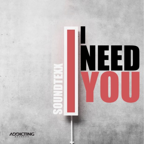I Need You (Radio Edit) | Boomplay Music
