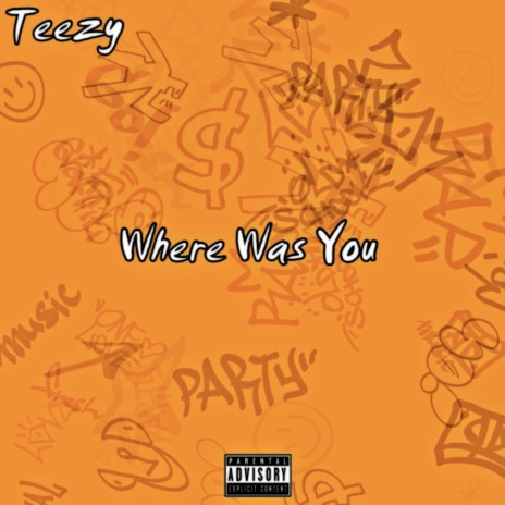 Where Was You | Boomplay Music