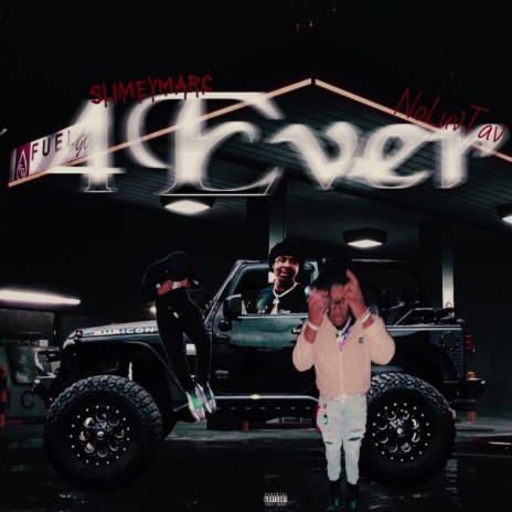 4Ever ft. NoLuvTav | Boomplay Music