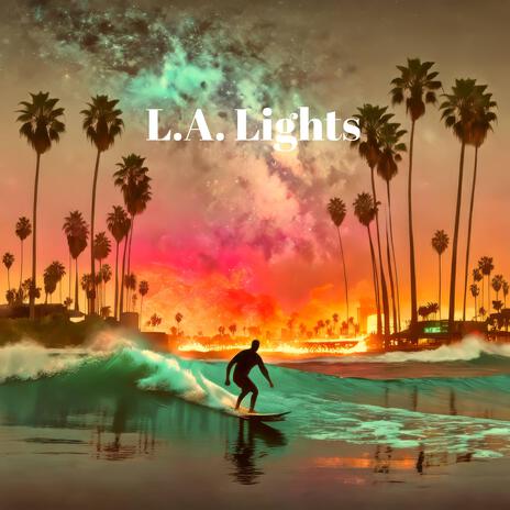 L.A. Lights | Boomplay Music