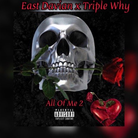 All Of Me 2 ft. Triple Why | Boomplay Music