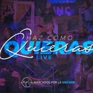 Haz Como Quieras (Live)