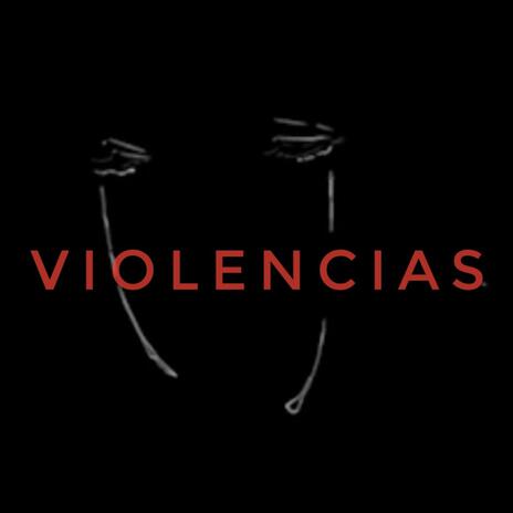 Violencias | Boomplay Music