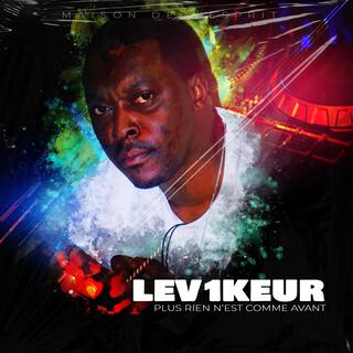 Plus rien n'est comme avant Lev1keur (Lev1keur Remix) ft. Lev1keur lyrics | Boomplay Music