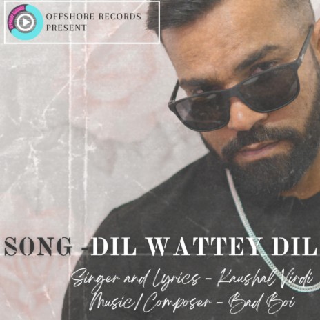 Dil Wattey Dil | Boomplay Music