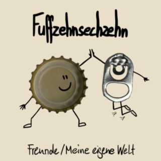 Freunde / Meine eigene Welt