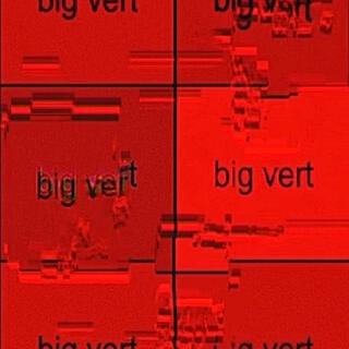 Big Vert lyrics | Boomplay Music