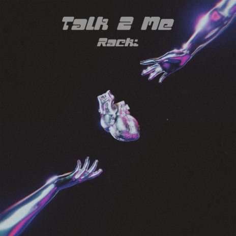 Talk 2 Me | Boomplay Music