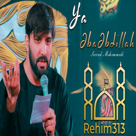 Ya EbaEbdillah (Sajjad Muhammedi & Rehim313 (2023) | Boomplay Music