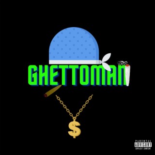 Ghettoman lyrics | Boomplay Music