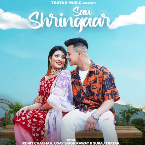 Sau Shringaar ft. Rohit Chauhan, Uday Singh Rawat & Aisha Siddiqui | Boomplay Music