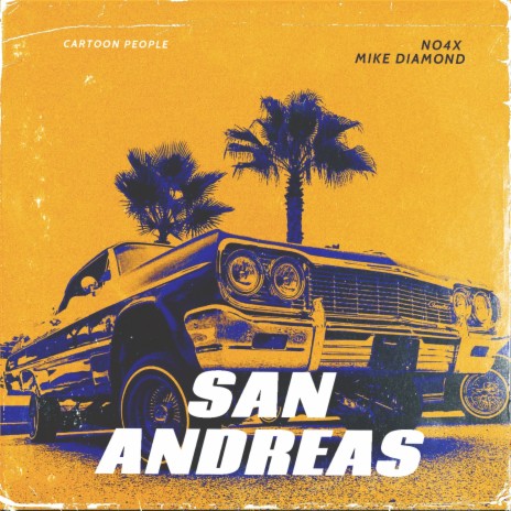 San Andreas ft. Mike Diamond | Boomplay Music