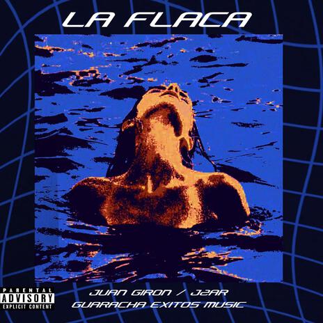 LA FLACA (Juan Giron & J2Ar Remix) ft. Juan Giron & J2Ar | Boomplay Music