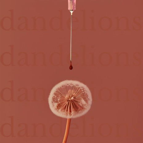 Dandelions | Boomplay Music