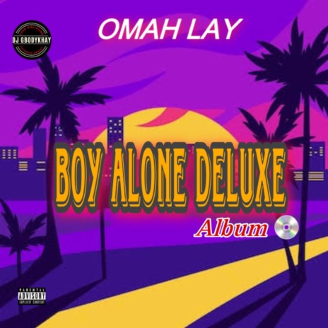 Omah Lay (Boy Alone Deluxe Album) (Track 1) | Boomplay Music