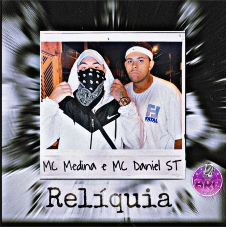 Relíquia ft. Daniel ST | Boomplay Music