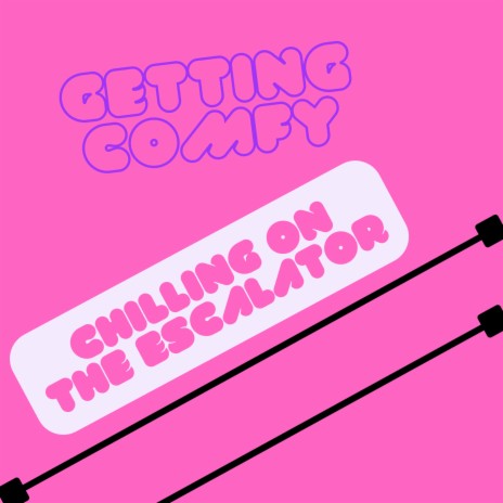 chilling on the escalator | Boomplay Music