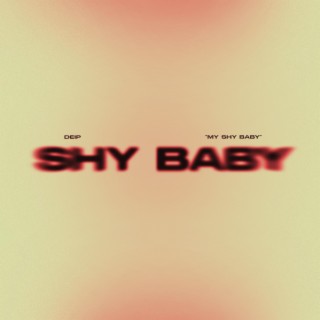 Shy Baby lyrics | Boomplay Music