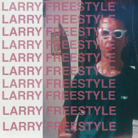 Larry Freestyle (Super Duper)