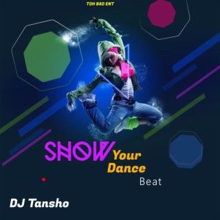 Show Your Dance Beat