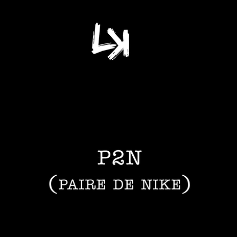 P2N (Paire de nike) | Boomplay Music