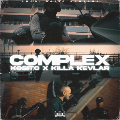 Complex ft. Killa Kevlar | Boomplay Music