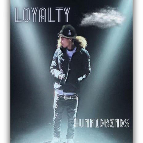 Loyalty | Boomplay Music