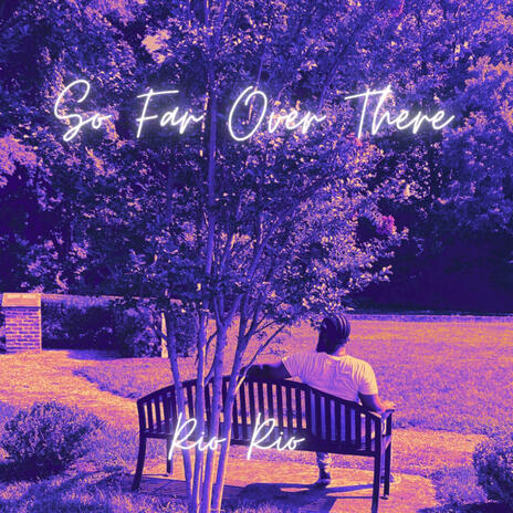 So Far Over There | Boomplay Music