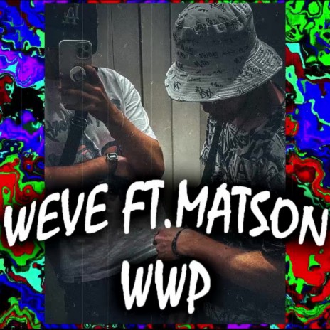 WWP ft. MATSON | Boomplay Music