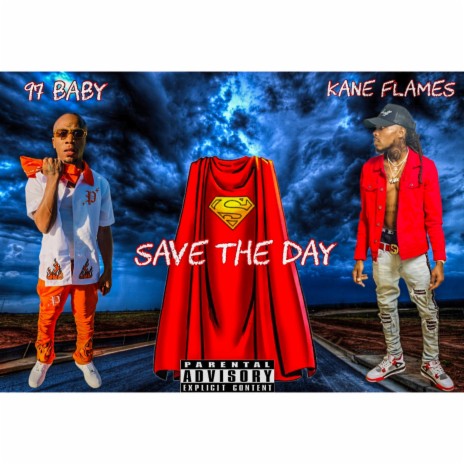 Save The Day ft. 97 Baby | Boomplay Music