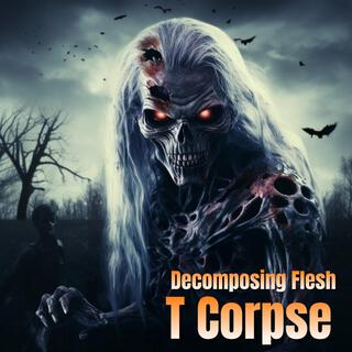 Decomposing Flesh