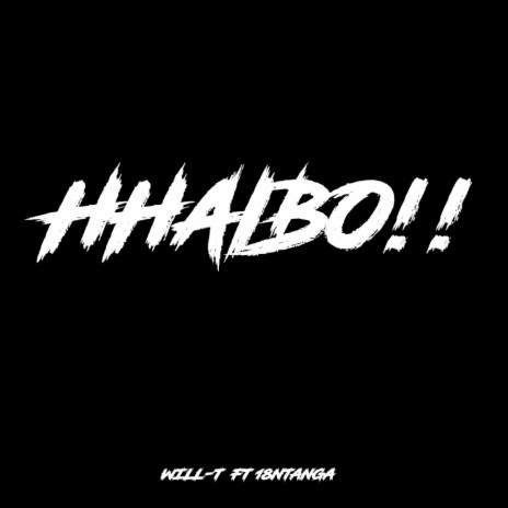 HHAIBO! ft. 18Ntanga