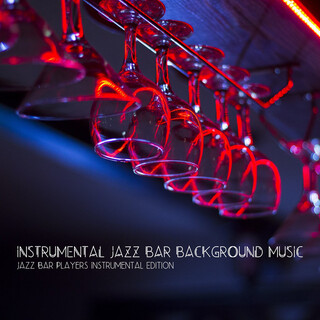 Jazz Bar Players Instrumental Edition