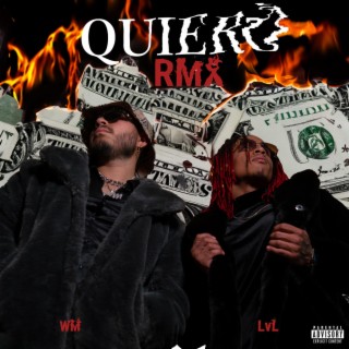 Quiero (RMX) ft. LvL lyrics | Boomplay Music