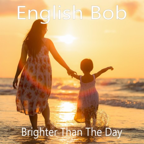 Brighter Than The Day | Boomplay Music