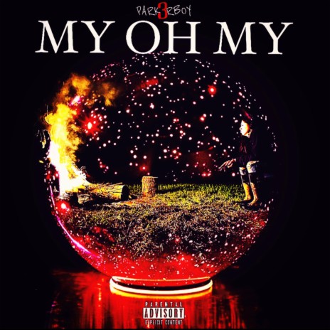 My Oh My | Boomplay Music