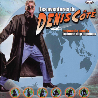 Les aventures de Denis Côté