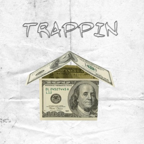 trappin | Boomplay Music