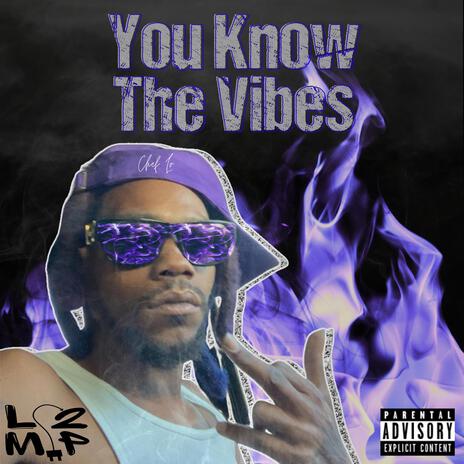 Yu Know The Vibes | Boomplay Music