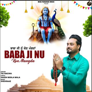 Baba Ji Nu Kon Mangda