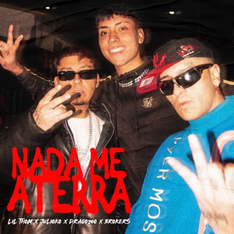 Nada me aterra ft. Drago200 & Julioko | Boomplay Music