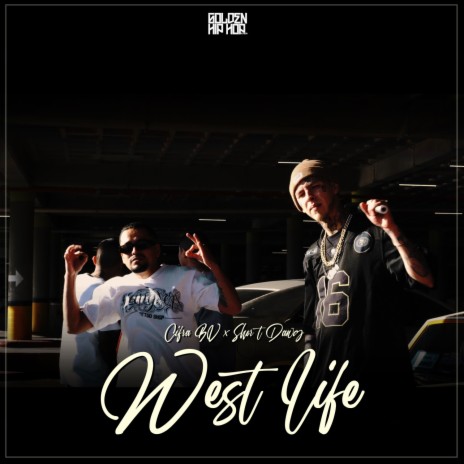 West Life ft. Short Dawg | Boomplay Music