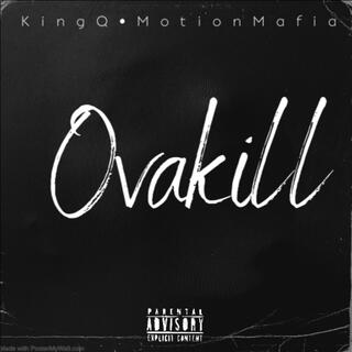 OVAKILL