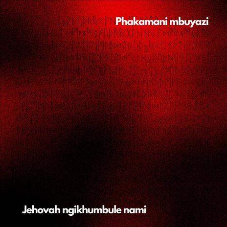 Jehovah ngikhumbule nami | Boomplay Music