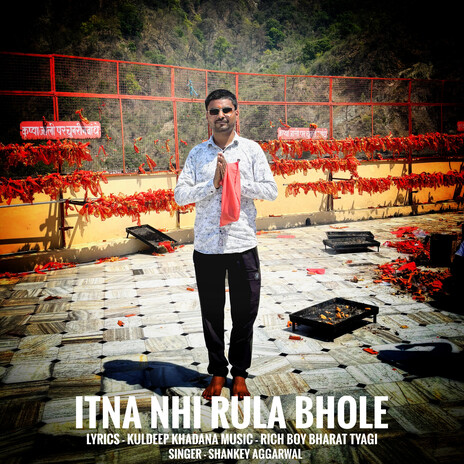 Itna Nhi Rula Bhole | Boomplay Music